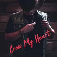 Cross My Heart - Single by Cosimo Frank album reviews, ratings, credits