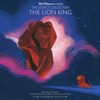 The Lion King (Motion Picture Soundtrack) [Walt Disney Records: The Legacy Collection] album lyrics, reviews, download