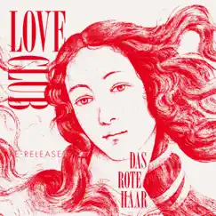 Das Rote Haar - Single by Love Club album reviews, ratings, credits
