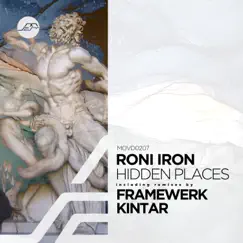Hidden Places - EP by Roni Iron, KINTAR & Framewerk album reviews, ratings, credits