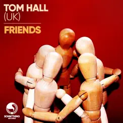 Friends - Single by Tom Hall album reviews, ratings, credits