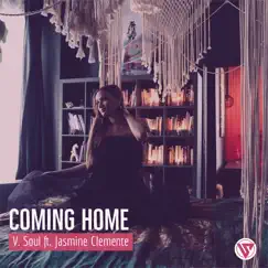 Coming Home (feat. Jasmine Clemente) - EP by V.Soul album reviews, ratings, credits