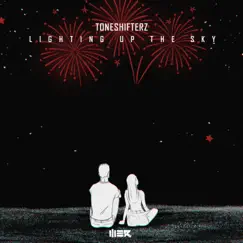 Lighting Up the Sky - Single by Toneshifterz album reviews, ratings, credits