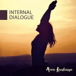 Internal Dialogue by Mera Kanhaiya album reviews, ratings, credits