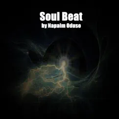 Soul Beat - Single by Napalm Oduso album reviews, ratings, credits