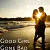 Good Girl Gone Bad - Single album lyrics, reviews, download