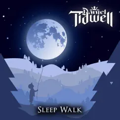 Sleep Walk - Single by Daniel Tidwell album reviews, ratings, credits