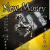 New Money (feat. DD Allin) - Single album lyrics, reviews, download