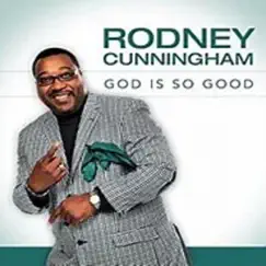 God Is so Good (Live) by Rodney Cunningham album reviews, ratings, credits