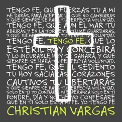 Tengo Fe - Single by Christian Vargas album reviews, ratings, credits