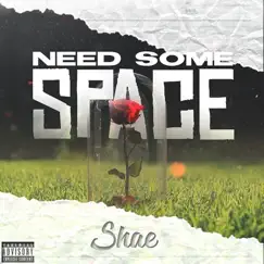Need Some Space (More Room Too Grow) Song Lyrics