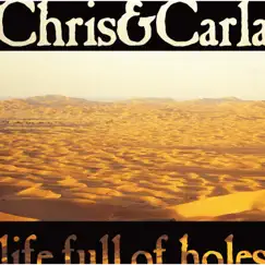 Life Full of Holes by Chris & Carla album reviews, ratings, credits