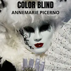 Color Blind - Single by Annemarie Picerno album reviews, ratings, credits