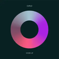 Word Up - Single by Coflo album reviews, ratings, credits