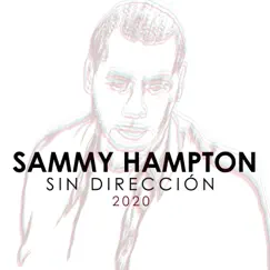 Sin Dirección - Single by Sammy Hampton album reviews, ratings, credits
