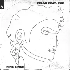Fine Lines (feat. EKE) [Extended Mix] Song Lyrics
