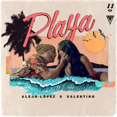Playa - Single by Aleja López & Valentino album reviews, ratings, credits