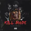 Kill Mode album lyrics, reviews, download