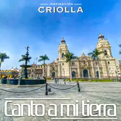 Canto a mi tierra (feat. Karen Aracely) - Single by Inspiración Criolla album reviews, ratings, credits