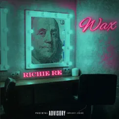Wax - Single by Richie Re album reviews, ratings, credits