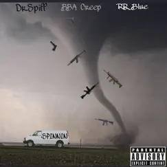 Spinnin' (feat. BBA Creep & RR Blue) - Single by Dr.Spiff album reviews, ratings, credits