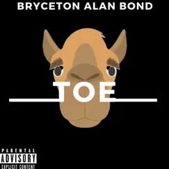 Toe - Single by Bryceton Alan Bond album reviews, ratings, credits