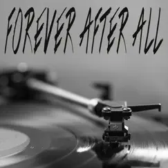 Forever After All (Originally Performed by Luke Combs) [Instrumental] Song Lyrics