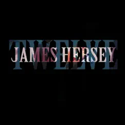 Twelve Mixtape by James Hersey album reviews, ratings, credits