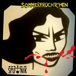Sommerfrüchtchen - Single by Misz SPUTNIK album reviews, ratings, credits