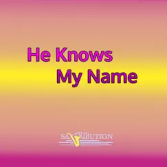 He Knows My Name - Single by Saxtribution album reviews, ratings, credits