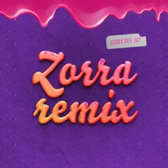 Zorra (Remix) - Single by Chiky Dee Jay album reviews, ratings, credits