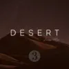 Desert 3 - Single album lyrics, reviews, download