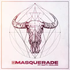 Masquerade (feat. Matty Mullins) Song Lyrics