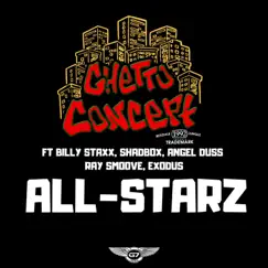 All-Starz (feat. Angel Duss, Exodus, Billy Staxx, Ray Smoove & Shadbox) Song Lyrics