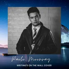 Writing's On the Wall - Single by Paolo Moonray album reviews, ratings, credits
