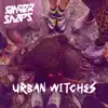 Urban Witches (Single Edit) - Single album lyrics, reviews, download