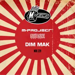 Dim Mak - Single by M-Project & Kamikaze album reviews, ratings, credits