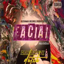 Facial - Single by Hashanni Dutxh album reviews, ratings, credits