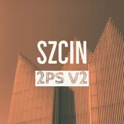 Szcin - Single by 2PS V2 album reviews, ratings, credits