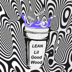 Lean - Single by LilGoodWood album reviews, ratings, credits