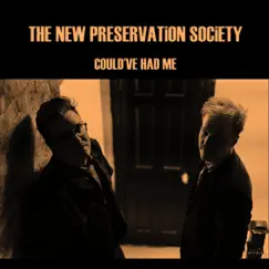 Could've Had Me - Single by The New Preservation Society album reviews, ratings, credits