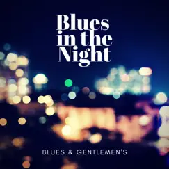 Blues in the Night by Blues & Gentlemen's album reviews, ratings, credits