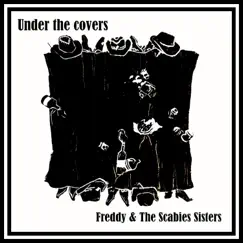 Under the Covers - EP by Freddy & The Scabies Sisters album reviews, ratings, credits