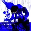 #NoMercy2 (G'luxe) - EP album lyrics, reviews, download