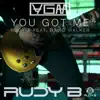 You Got Me (feat. David Walker) - Single album lyrics, reviews, download