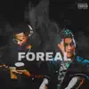 Foreal (feat. Trill Sammy) - Single album lyrics, reviews, download