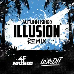 Illusion (Remix) [feat. Autumn Kings] - Single by 4F music & lex edit album reviews, ratings, credits