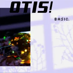 Basic. - Single by Otis! album reviews, ratings, credits