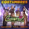 Costumbres (feat. Carlos Sarabia, El Dasa & Banda Real) [Desde El Auditorio Nacional] song lyrics