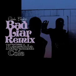 Bad Liar (Keyshia Cole Remix) - Single by Elijah Blake & Keyshia Cole album reviews, ratings, credits